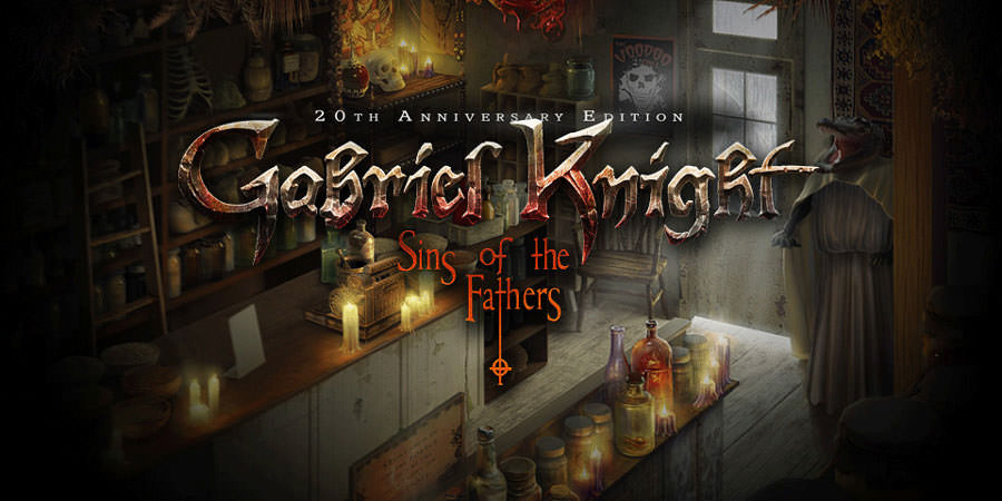 Gabriel Knight: Sins of the Fathers – 20th Anniversary Edition