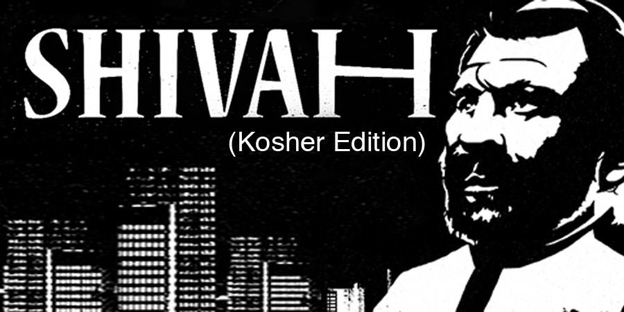 The Shivah Kosher Edition